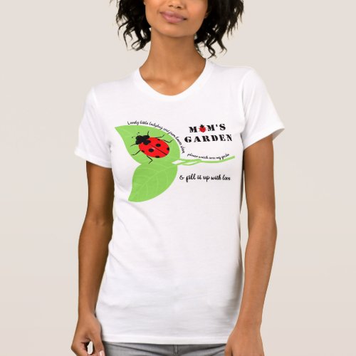 Moms Garden Ladybugs T_Shirts Sweatshirts