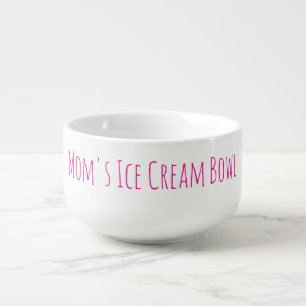Mom's Ice Cream Bowl