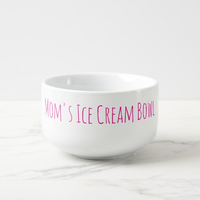 Mom's Ice Cream Bowl (Front)