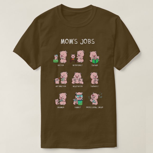 Mom's Jobs Mother's Day Mommy Pig Farm Farmer Mama T-Shirt (Design Front)