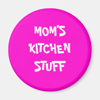 MOM'S KITCHEN STUFF MAGNET