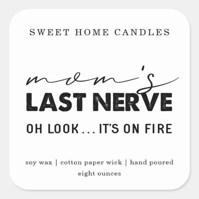 Mom's Last Nerve Decal