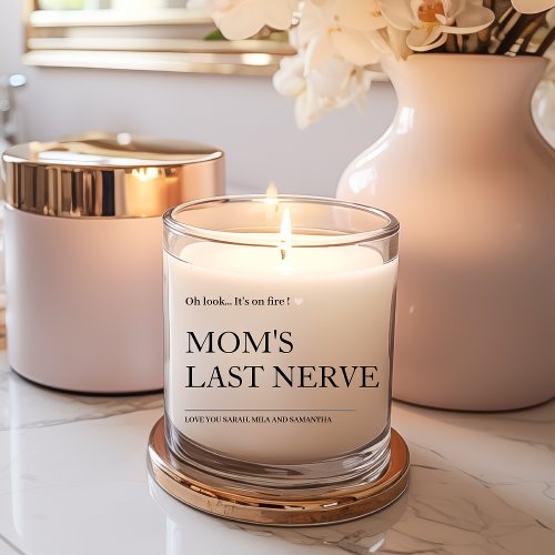 Moms Last Nerve Fun Scented Candle