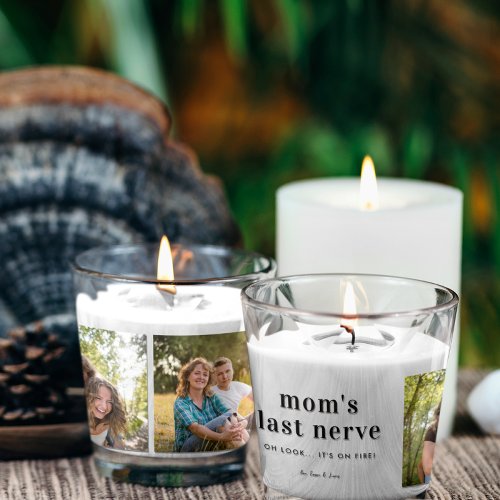 Moms Last Nerve  Funny Mothers Day 3 Photo Scented Candle