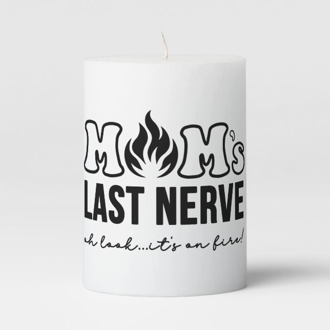 Mom's Last Nerve Mother's Day Pillar Candle (Front)
