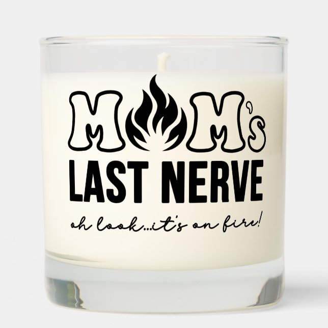 Mom's Last Nerve Mother's Day Scented Candle (Front)
