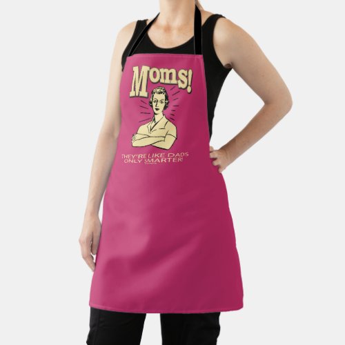 Moms Like Dads Only Smarter Apron