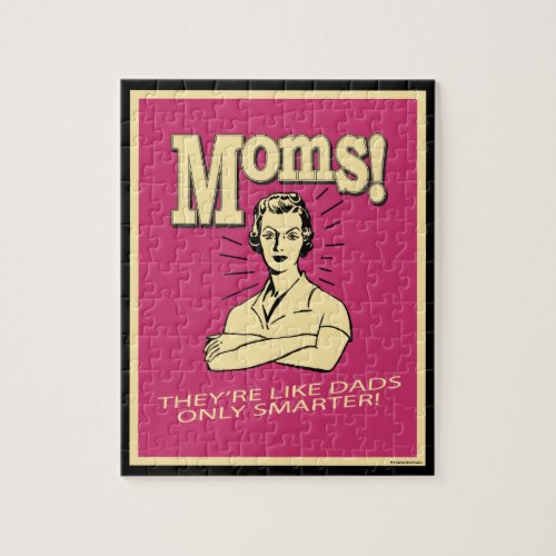 Moms Like Dads Only Smarter Jigsaw Puzzle