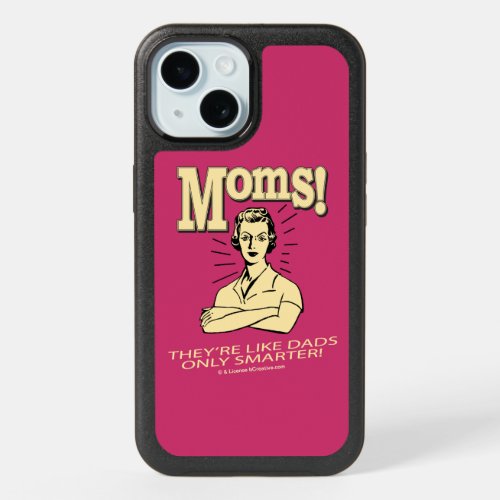 Moms Like Dads Only Smarter iPhone 15 Case
