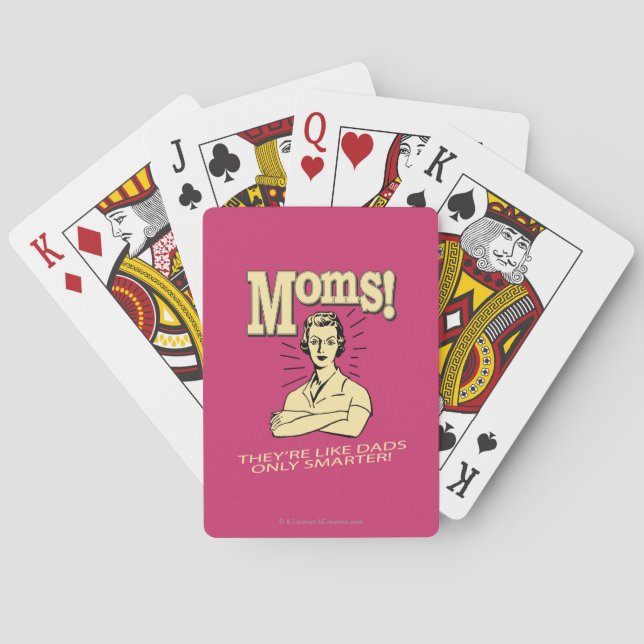 Moms: Like Dads, Only Smarter Poker Cards (Back)