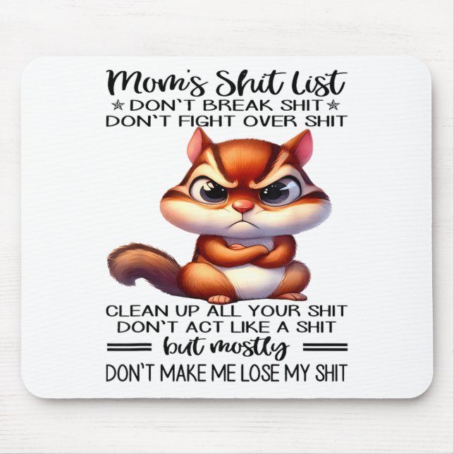 Mom's List Don't Break Don't Fight Over  Mouse Pad (Front)