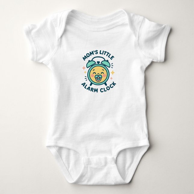 Mom's Little Alarm Clock Baby Bodysuit | newborn  (Front)
