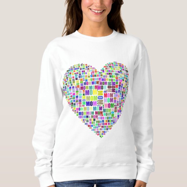 Mom's Love in My Heart Sweatshirt (Front)