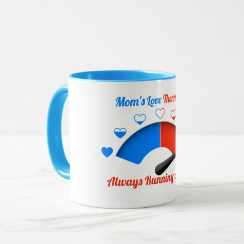 Moms Love Thermometer Heart Gauge Coffee Mug