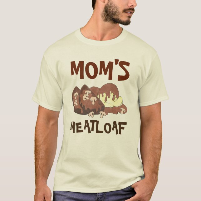 Mom's Meatloaf Diner Food Gravy Mashed Potatoes T-Shirt (Front)