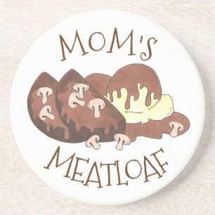 Mom's Meatloaf Home Cooking Mashed Potatoes Gravy Drink Coaster