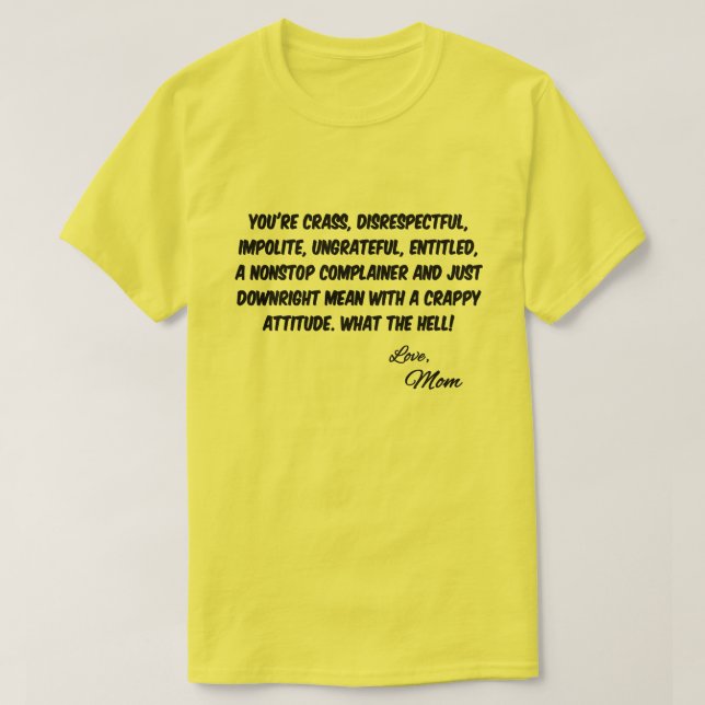 Mom's Message T-Shirt (Design Front)