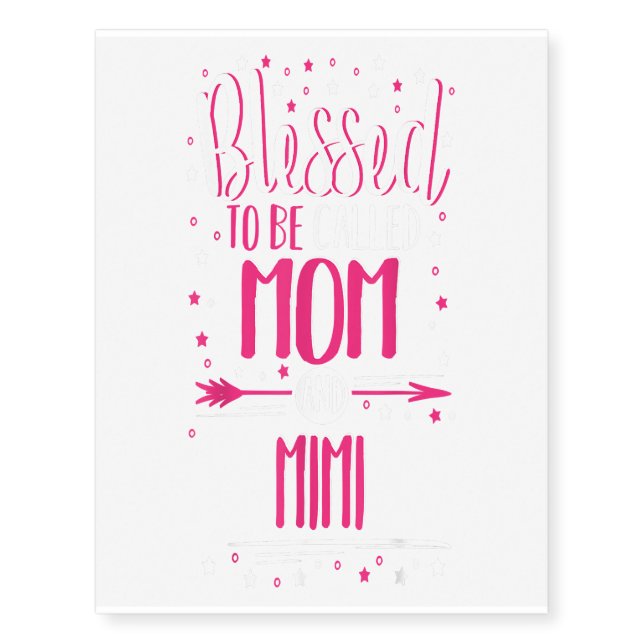 Moms Mimi - Blessed Mom And Mimi Temporary Tattoos (Front)