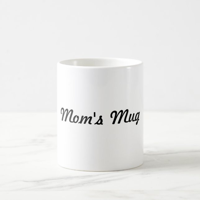 Mom's Mug (Center)