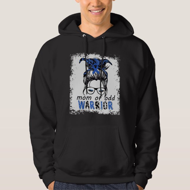 Mom's Of Children With Oppositional Defiance Disor Hoodie (Front)