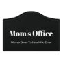 Mom's Office Chores Given To Kids Who Enter Black Door Sign