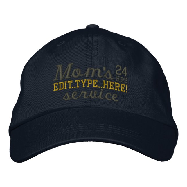 Mom's personalized 24 Hours Service Have Fun Embroidered Baseball Hat (Front)