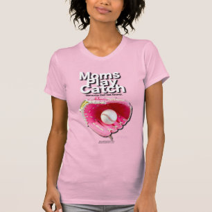 Moms Play Catch T-Shirt