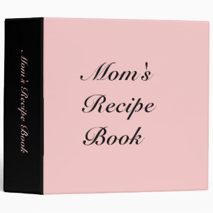 Mom's Recipe Book... Binder