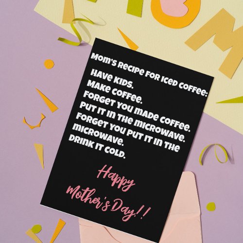 Moms Recipe For Iced Coffee Funny Mothers Day Holiday Card