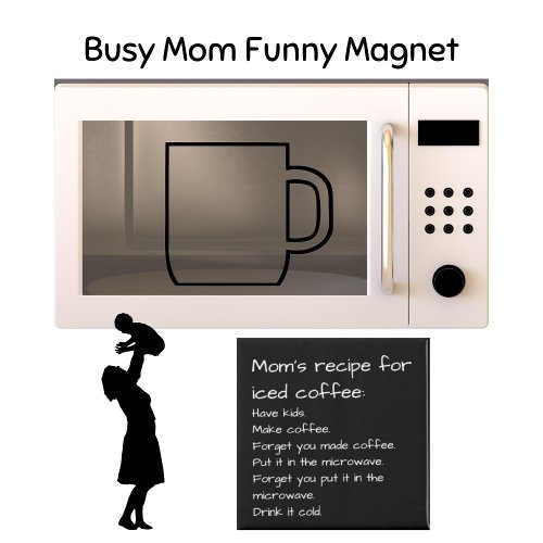 Moms Recipe For Iced Coffee Funny Parents novelty Magnet