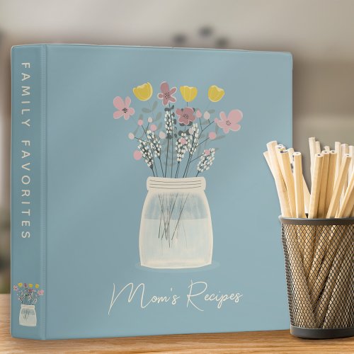 Moms Recipes  Mason Jar Flowers Recipe 3 Ring Binder