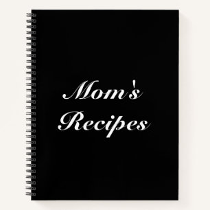 Mom's Recipes, Mother's day Birthday gift custom Notebook
