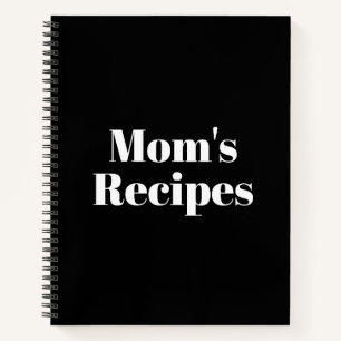 Mom's Recipes, Mother's day or Birthday gift Noteb Notebook