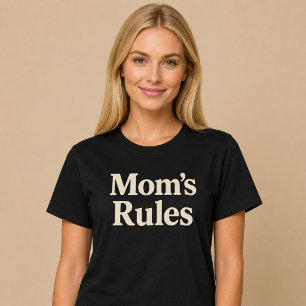Mom's Rules T-Shirt