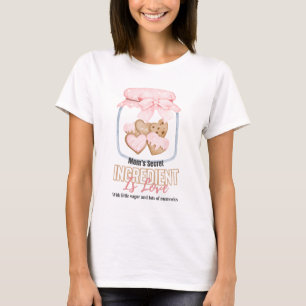 Mom's Secret Ingredient Is Love Heart Cookies T-Shirt