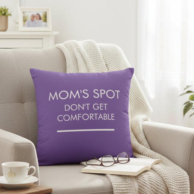  Mom's Spot Mother's Day Funny Birthday Gift  Throw Pillow (Creator Uploaded)