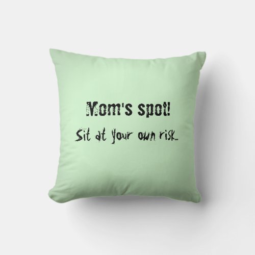 Moms spot place holder light green throw pillow