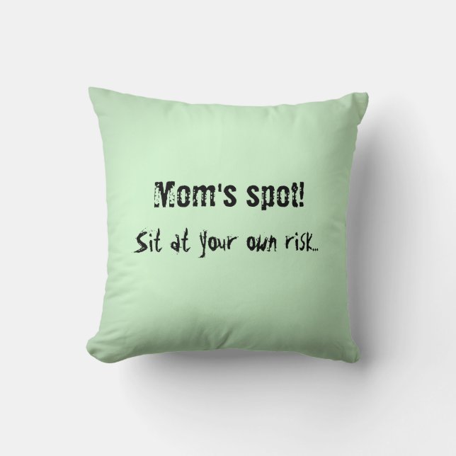 Mom's spot place holder light green throw pillow (Front)