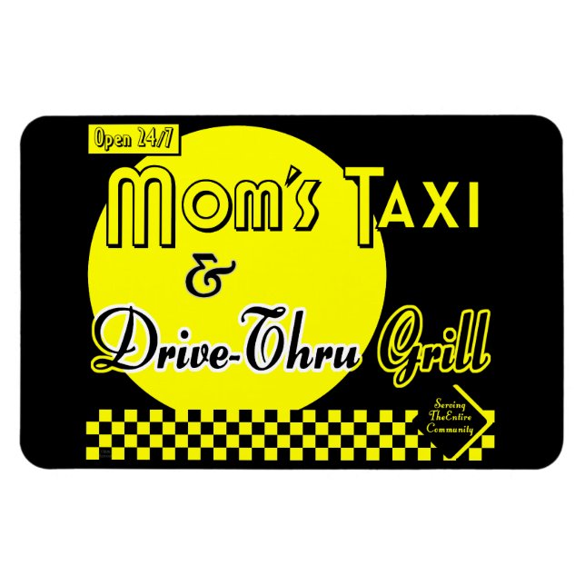 Moms Taxi and Drive Thru Grill Funny Retro Saying Magnet (Horizontal)