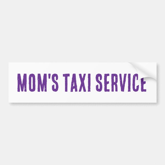 Mom's TAXI Service bumper sticker (Front)