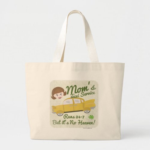 Moms Taxi Service Funny Cartoon Quote Art Large Large Tote Bag