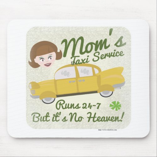 Moms Taxi Service Funny Cartoon Quote Art Mouse Pad