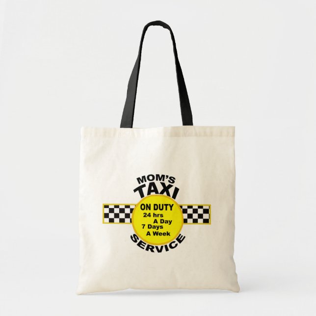 Mom's Taxi Service Tote Bag (Front)