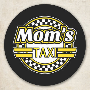 Mom's Taxi Sign Classic Round Sticker