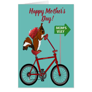 Mom's Way Squirrel On Bicycle Mother's Day Card