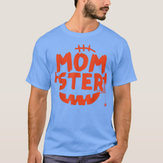 Momster halloween funny, gost, costume for mather T-Shirt