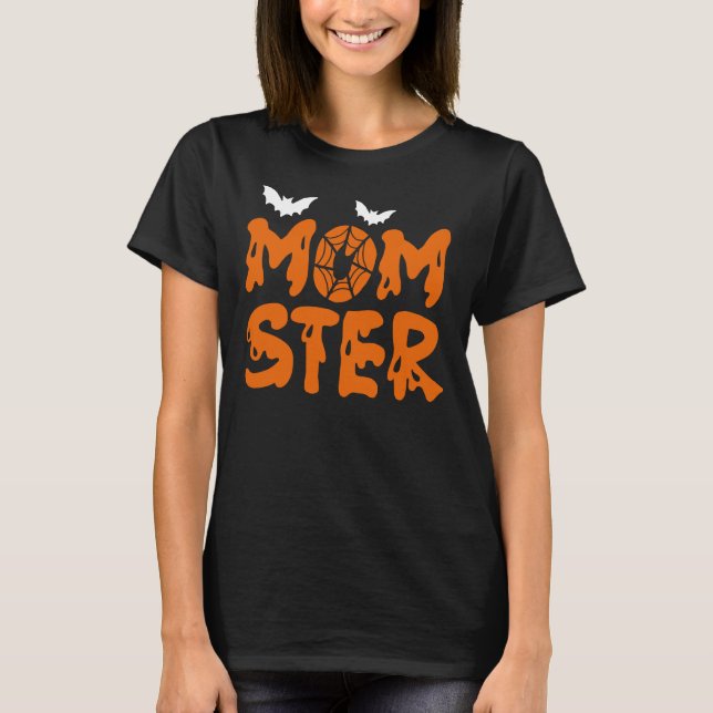 Momster Halloween Mom T-Shirt (Front)
