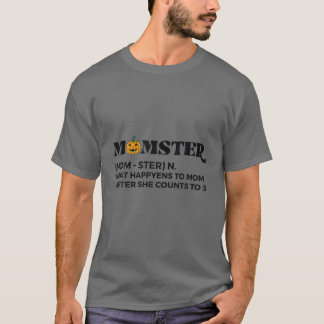 Momster Halloween Pumpkin What's Happy For Mom On T-Shirt