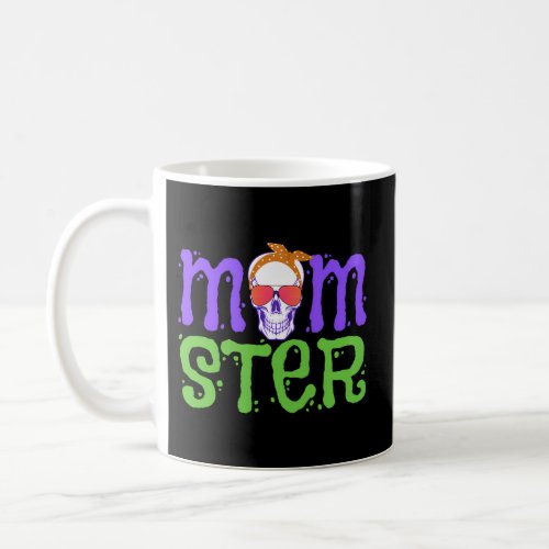 Momster Halloween Skull Mama Monster Trick Or Trea Coffee Mug