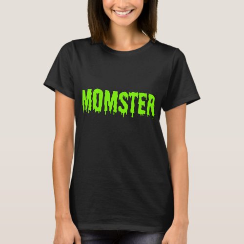 Momster Lime Green Dripping Font T_Shirt